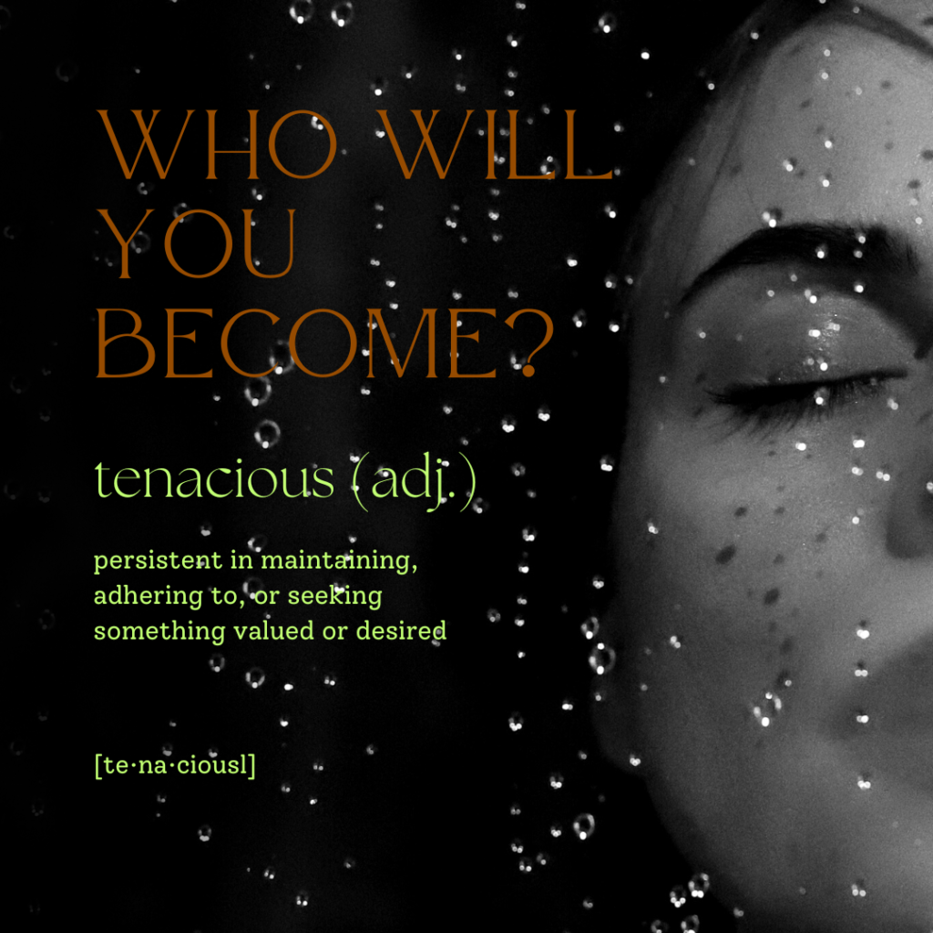 Who will you become?